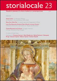 Storia locale. Quaderni pistoiesi di cultura moderna e contemporanea. Vol. 23 - copertina