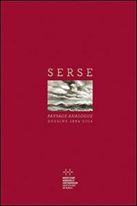 Serse. Paysage analogue. Dessins 1994-2014. Ediz. multilingue - copertina
