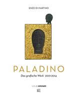 Mimmo Paladino. Das grafische Werk (2001-2014)