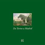 Da Torino a Madrid. Acquerelli dalla collezione di Amedeo d'Aosta re di Spagna