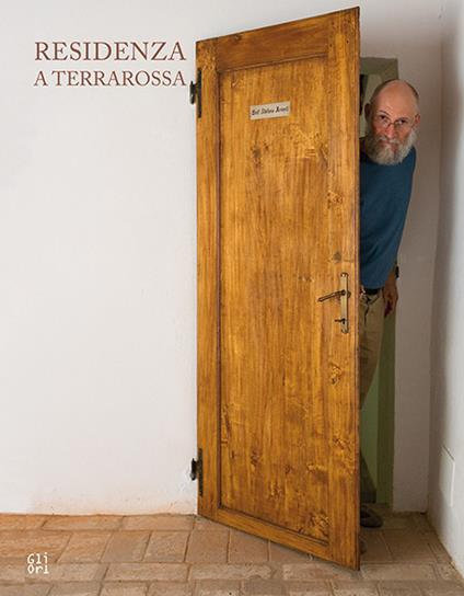 Residenza a Terrarossa. Ediz. bilingue - Mattia Patti,Stefano Arienti,Giuliano Gori - copertina