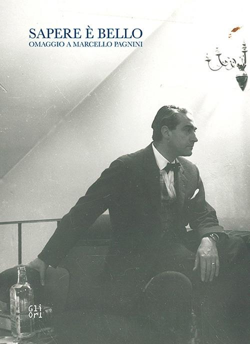 Sapere è bello. Omaggio a Marcello Pagnini - copertina