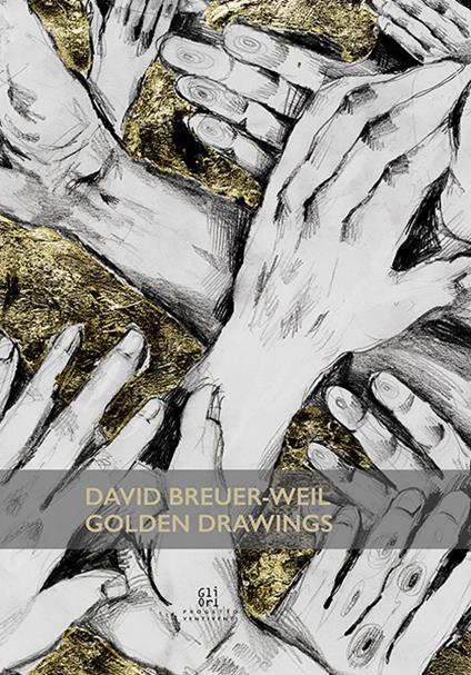 David Breuer-Weil. Golden Drawings. Ediz. illustrata - copertina