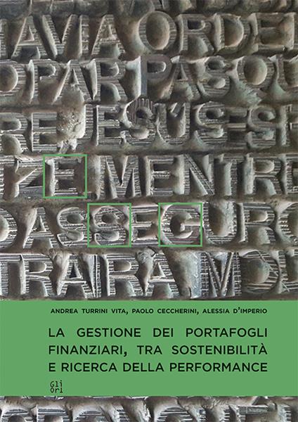 La gestione dei portafogli finanziari, tra sostenibilità e ricerca della performance - Andrea Turrini Vita,Paolo Ceccherini,Alessia D'Imperio - copertina