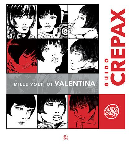 Guido Crepax. I mille volti di Valentina. Ediz. italiana e francese - copertina