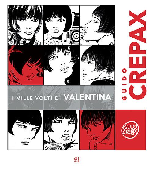 Guido Crepax. I mille volti di Valentina. Ediz. italiana e francese - copertina