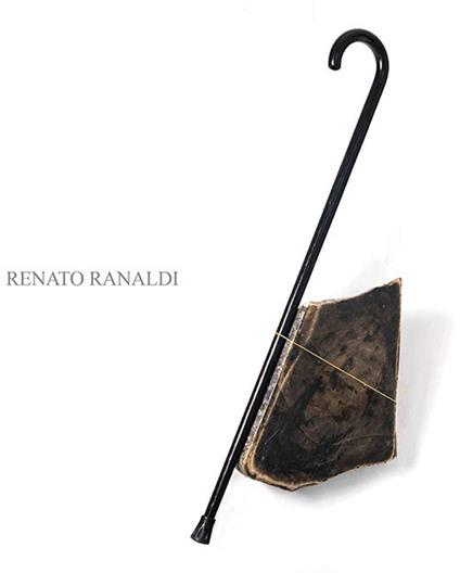 Renato Ranaldi. Pietre. Ediz. italiana e inglese - Renato Ranaldi - copertina