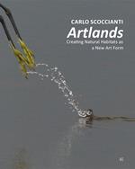 Artlands. Creating natural habitants as a new art form