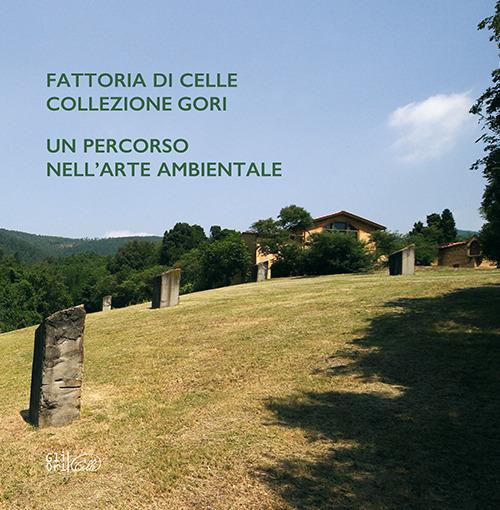 Fattoria di Celle collezione Gori. Un percorso nell'arte ambientale - copertina
