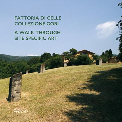 Fattoria di Celle Collezione Gori. A walk through site specific art - copertina