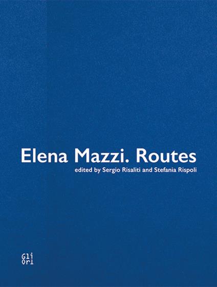 Elena Mazzi. Routes - copertina