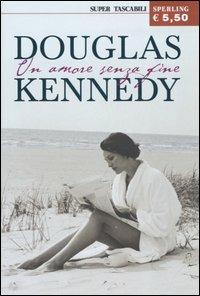 Un amore senza fine - Douglas Kennedy - copertina