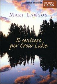 Il sentiero per Crow Lake - Mary Lawson - copertina