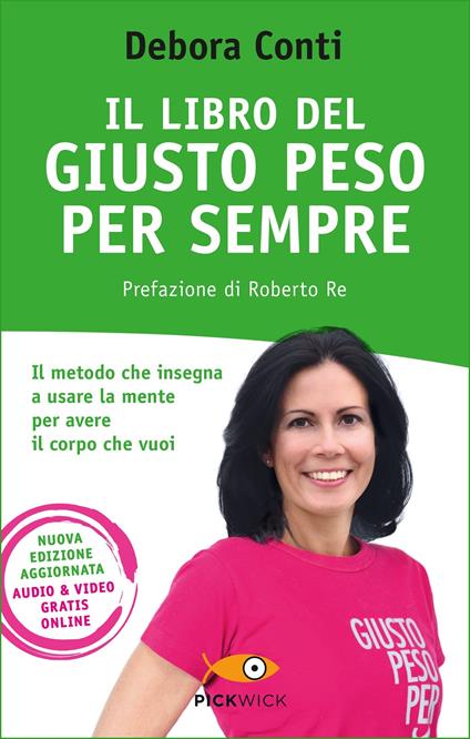 Il libro del giusto peso per sempre. Nuova ediz.. Con Contenuto digitale per accesso online - Debora Conti - ebook