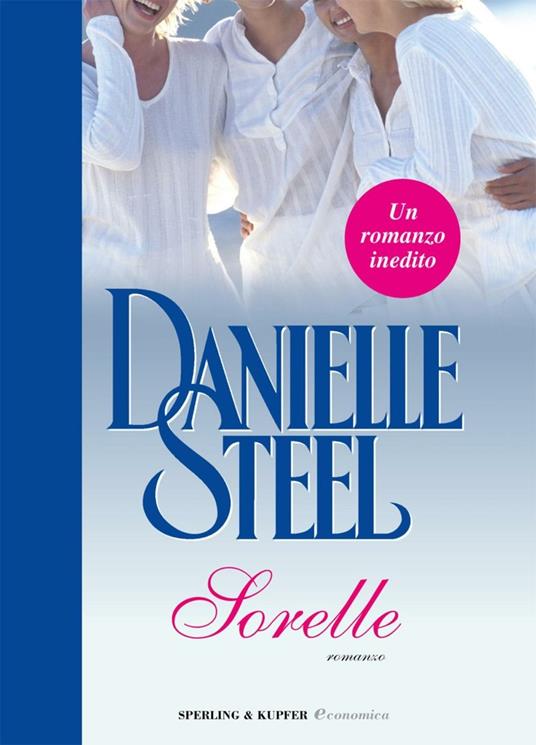 Sorelle - Danielle Steel,A. Padoan - ebook