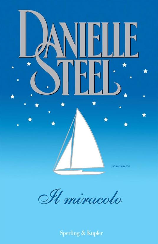 Il miracolo - Danielle Steel,Grazia Maria Griffini - ebook