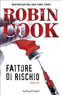 Fattore di rischio - Robin Cook,Tullio Dobner - ebook