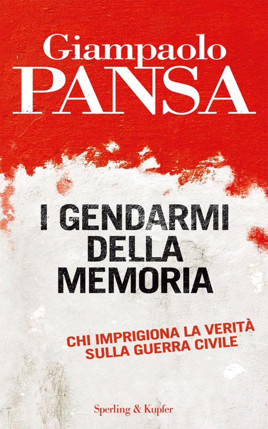 I gendarmi della memoria - Giampaolo Pansa - ebook