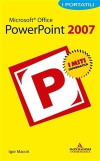 Microsoft Office PowerPoint 2007. I portatili - Igor Macori - ebook