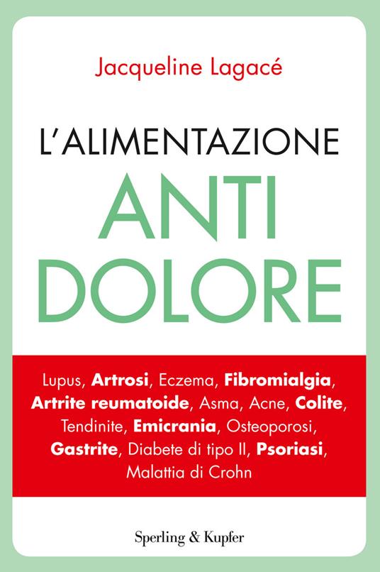L' alimentazione antidolore - Jacqueline Lagacé,Cristina Pradella - ebook