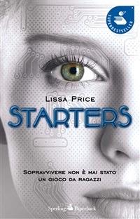 Starters - Lissa Price - ebook