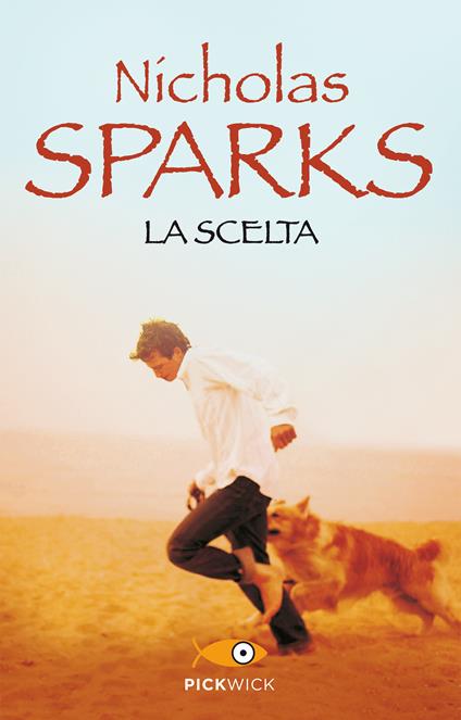 La scelta - Nicholas Sparks,Alessandra Petrelli - ebook