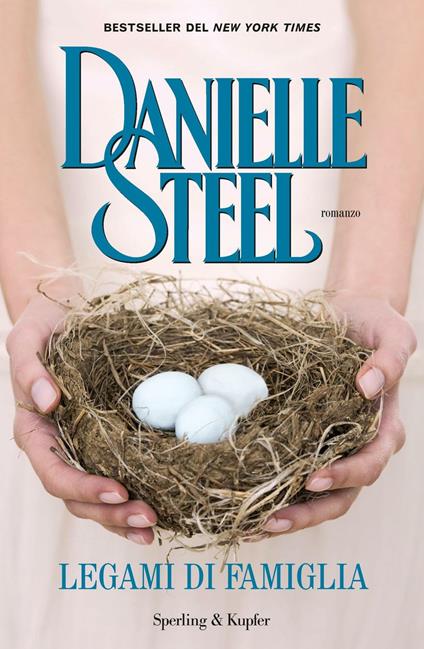 Legami di famiglia - Danielle Steel,Grazia Maria Griffini - ebook