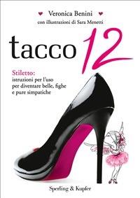 Tacco 12 - Veronica Benini,S. Menetti - ebook