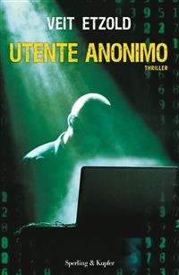 Utente anonimo - Veit Etzold,R. Zuppet - ebook