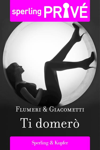 Ti domerò - Elisabetta Flumeri,Gabriella Giacometti - ebook