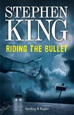 Riding the Bullet. Passaggio per il nulla