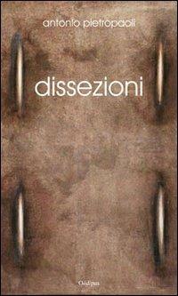 Dissezioni - Antonio Pietropaoli - copertina