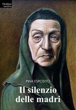 Il silenzio delle madri