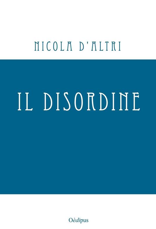 Il disordine - Nicola D'Altri - copertina