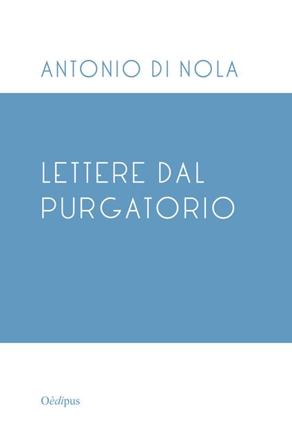 Lettere dal Purgatorio - Antonio Di Nola - copertina