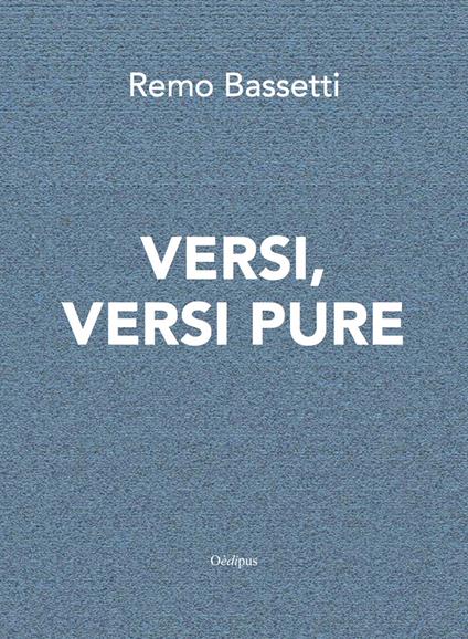Versi, versi pure - Remo Bassetti - copertina
