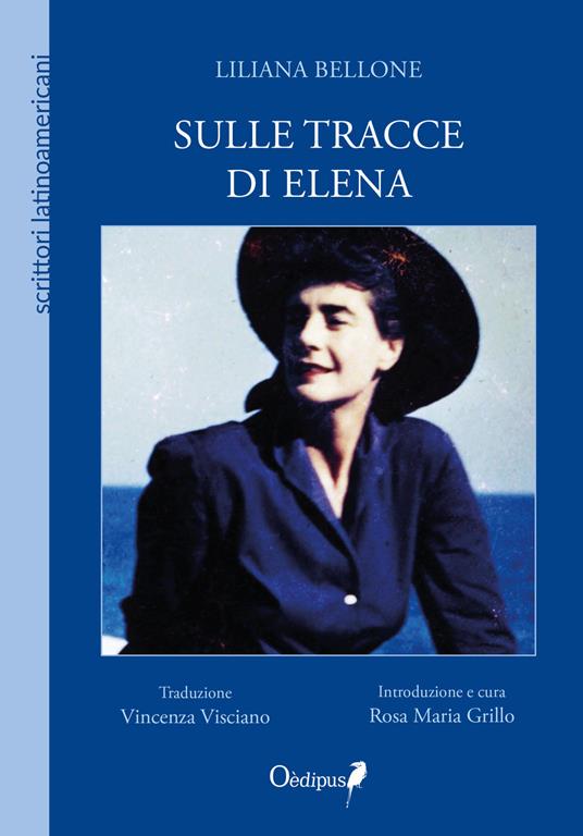 Sulle tracce di Elena. Nuova ediz. - Liliana Bellone - copertina