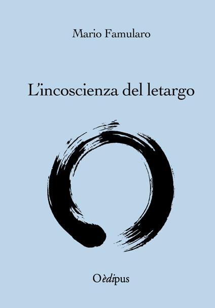 L' incoscienza del letargo - Mario Famularo - copertina