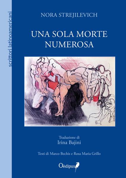 Una sola morte numerosa. Nuova ediz. - Nora Strejilevich - copertina