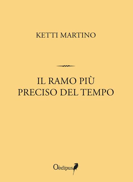 Il ramo più preciso del tempo - Ketti Martino - copertina