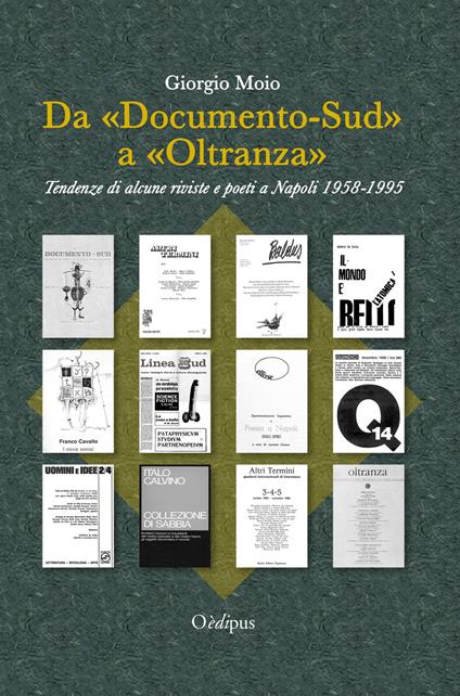Da «Documento-Sud» a «Oltranza». Tendenze di alcune riviste e poeti a Napoli 1958-1995 - Giorgio Moio - copertina