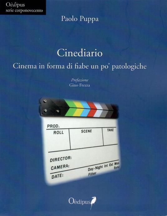 Cinediario. Cinema in forma di fiabe un po' patologiche - Paolo Puppa - copertina