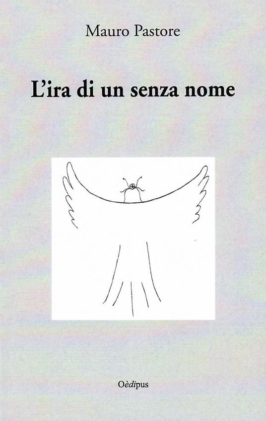 L' ira di un senza nome - Mauro Pastore - copertina