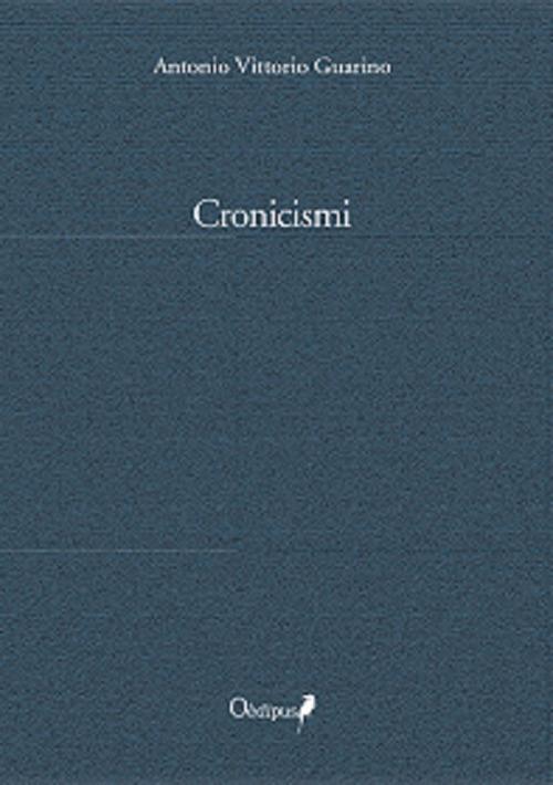 Cronicismi - Antonio Vittorio Guarino - copertina