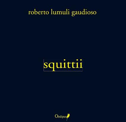 Squittii - Roberto Lumuli Gaudioso - copertina