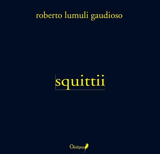 Squittii - Roberto Lumuli Gaudioso - copertina