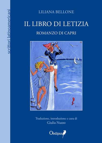 Il libro di Letizia. Romanzo di Capri - Liliana Bellone - copertina