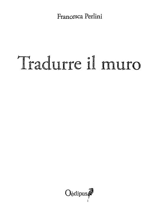 Tradurre il muro - Francesca Perlini - copertina