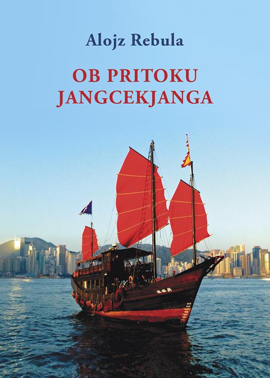 Ob pritoku Jangcekjanga - Alojz Rebula - copertina