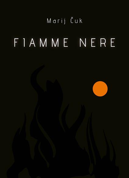 Fiamme nere - Marij Cuk - Libro - Mladika - | IBS